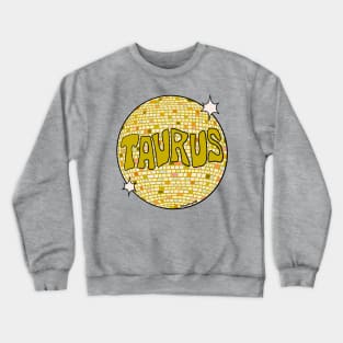 Taurus Disco Ball Crewneck Sweatshirt